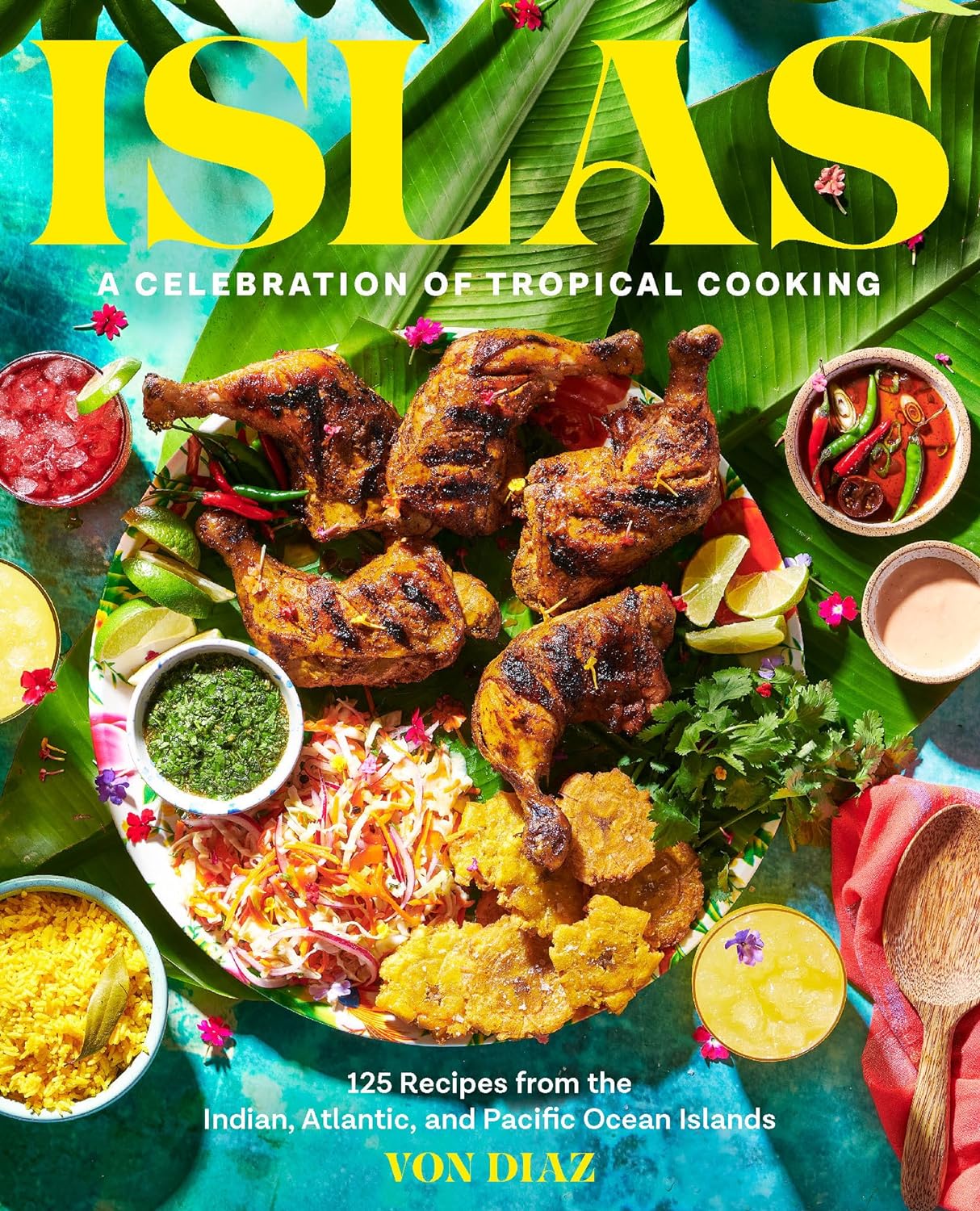 ISLAS: A Celebration of Tropical Cooking